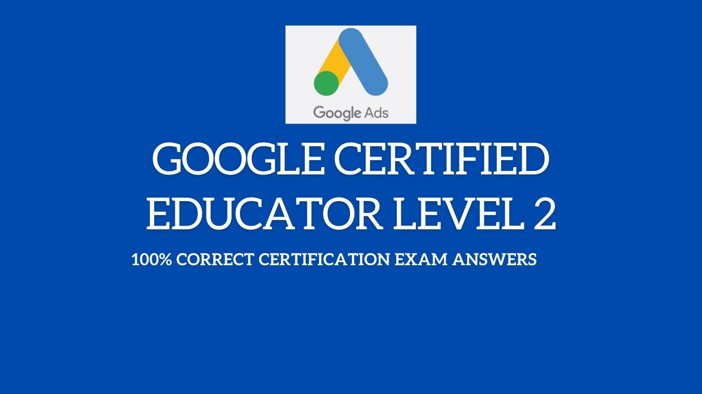 You are currently viewing Google Certified Educator Level 2 Answers